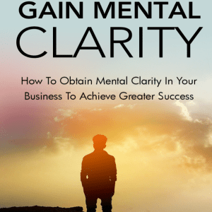 Gain Mental Clarity eBook – Preview